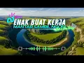 Lagu DJ  SLOW REMIX FULL ALBUM  | COCOK BUAT KERJA DAN SANTAI | ADEM dan BIKIN TENANG