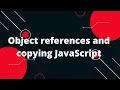 JavaScript Tutorial in Hindi Object references and copying JavaScript