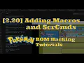 2 20 Adding Macros and Script Commands Pokemon ROM Hacking Tutorial