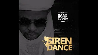 sani danja style siren dance album