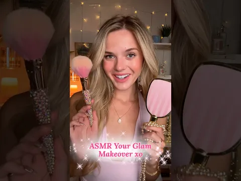 Your Glam Makeover!! 💖☺️ #asmr #makeover #asmrsounds #asmrvideo #relax #makeup #girly #sleep