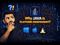 Why Java is Platform Independent Write Once Run Anywhere Pritesh Patel