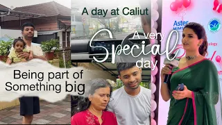 A very Special Day | Being part of something big | A Day at Calicut