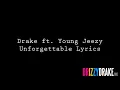 Drake ft. Young Jeezy - Unforgettable Lyrics [VIDEO]