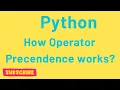 Operator Precedence in Python Example Programs