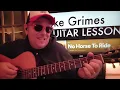 How To Play No Horse To Ride - Luke Grimes Guitar Tutorial