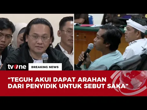 Teguh Ngaku Terpaksa Cantumkan Nama Saka Tatal di BAP
