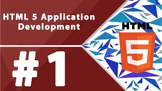 HTML5 application development - Part 1