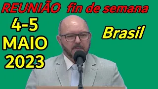 FIM de SEMANA REUNIÃO 4 ǀ 5 de maio de 2024 Brasil