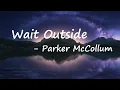 Parker McCollum – Wait Outside Lyrics