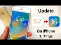 Update iOS 15 7 to iOS 16 Install iOS 16 on iPhone 7 7 Plus