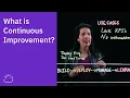 What is Continuous Improvement