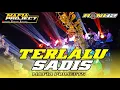 DJ TERLALU SADIS || Mafia Project