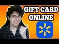 How To Use A Walmart Gift Card Online 2026