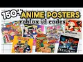 150 ANIME POSTER id codes Faiyes codes