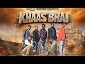 Lagu KHAAS BHAI (music video) || Krishan rana || Pankaj sisodia | New Haryanvi song 2026