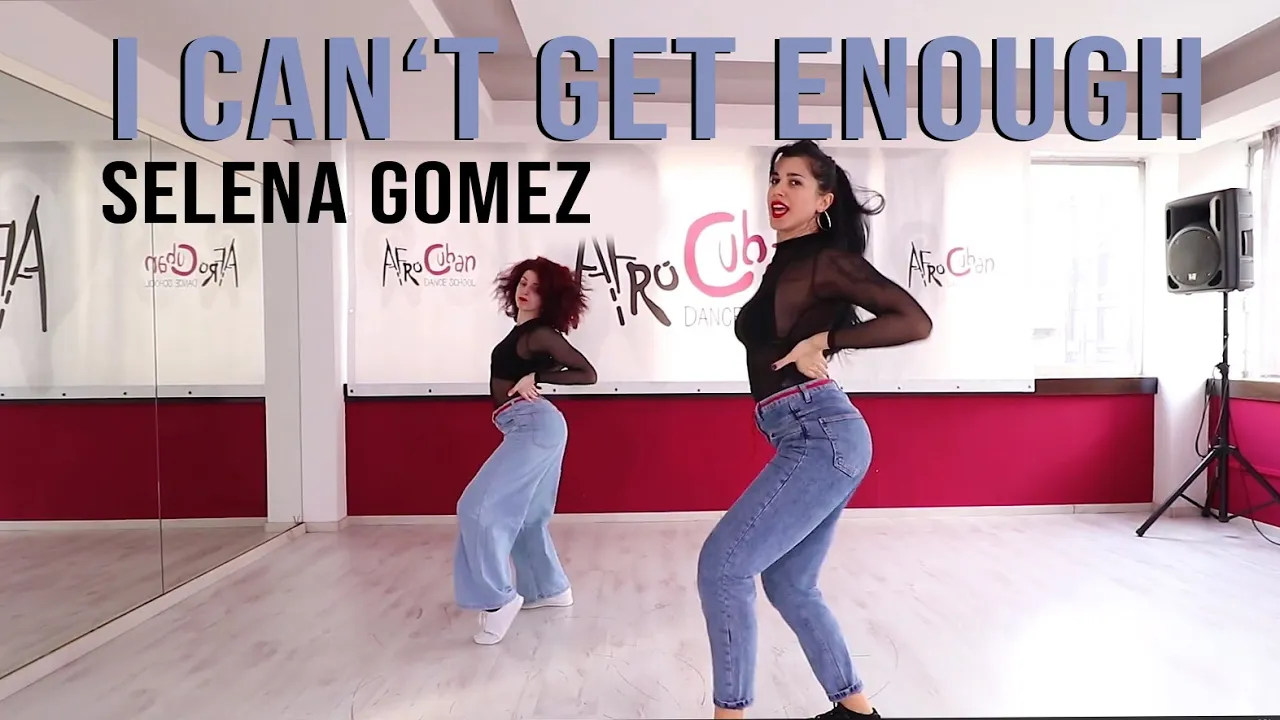 I can't get enough -Selena Gomez/JBalvin/Benny Blanco/Tainy~Choreography