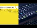 JavaScript Demo How to write into HTML output