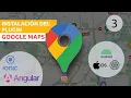 Instalacion del plugin Google maps con Angular - Ionic
