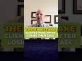 The Mistake Clients Make After Losing Their Case