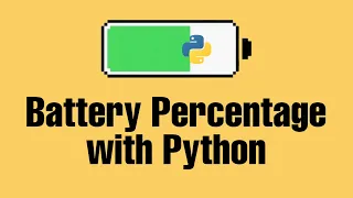 1 Minute Python Tutorial Get the Battery percentage of Laptop using python