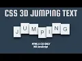CSS 3D Jumping Text Animation - HTML and CSS Only