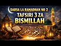 Lagu DARSA LA RAMADHAN NO 2 , TAFSIRI 3 ZA BISMILLAH 