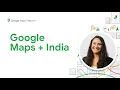 What s new with Google Maps Platform in India