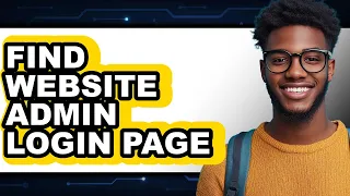 How to Find Website Admin Login Page full Guide