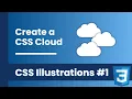 Creating a Cloud with CSS - CSS Illustrations