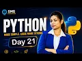 PYTHON DAY 21 by KOMAL MA AM