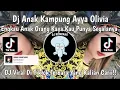 Download Lagu DJ ANAK KAMPUNG AYYA  OLIVIA‼️DJ ENGKAU ORANG KAYA KAU PUNYA SEGALANYA VIRAL 2024 YANG KALIAN CARII!