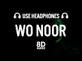 Lagu WO NOOR (8D AUDIO) - AP DHILLON