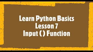 Python Lesson 7 Input function