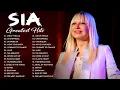 Lagu SIA Full Hits Songs Collection Album 2025 | SIA Best Songs Playlist 2025