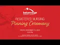 Fall 2025 Registered Nursing Pinning Ceremony