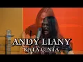 Download Lagu ANDY LIANY - KATA CINTA ( COVER )
