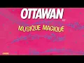 Lagu Ottawan - Musique Magique (Official Audio)