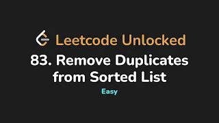 83 Remove Duplicates from Sorted List Leetcode Unlocked - Python