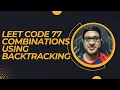 Leet Code 77 Combinations Using Backtracking