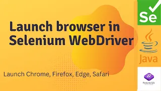Selenium WebDriver How to Launch Different Browsers Chrome Firefox Edge Selenium with Java
