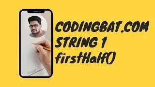07 Codingbat String 1 firstHalf Java coding practice UiBrains by Naveen Saggam