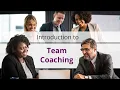 Introduction to Team Coaching