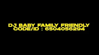Download Dj Baby Family Friendly-Id Song Roblox (No Copyright) 2021💥 MP3