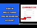 How To Sign In Wells Fargo Online Banking Account 2025 Login Access Your Wells Fargo Dashboard
