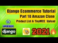 Python Django Ecommerce Tutorial Part 10 Amazon Clone Product List and TincyMce File Upload