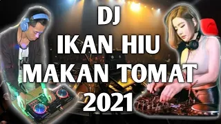 Download (CopyRight) DJ TIKTOK VIRAL 2021 - DJ IKAN HIU MAKAN TOMAT RASANYA ANYINK BANGET MP3