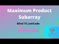 Array 1 6 Maximum Product Subarray Blind 75 Leetcode C Interview Placement Leetcode 152