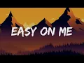 Download Lagu Adele - Easy On Me (Lyrics) / Bruno Mars, Avicii,... (More Mixset)