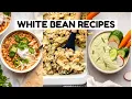 TASTY Recipes Using White Beans